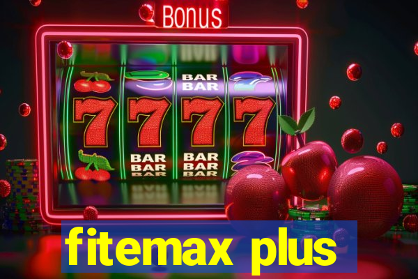 fitemax plus